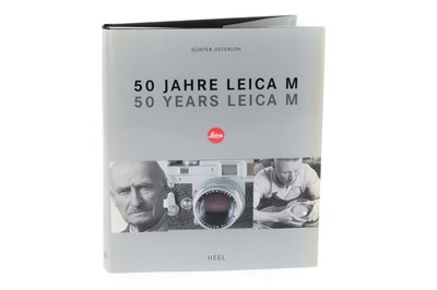 Lot 720 - A Copy of "50 Years Leica M", Gunter Osterloh